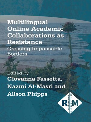 cover image of Multilingual Online Academic Collaborations as Resistance